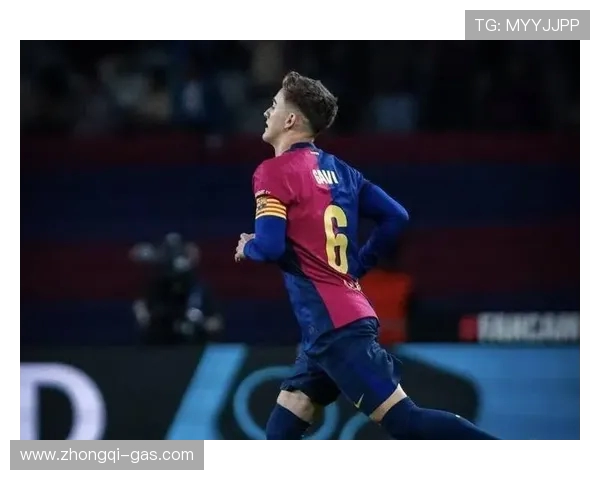 加维领衔巴萨崛起之路 年轻天才如何引领未来足球潮流